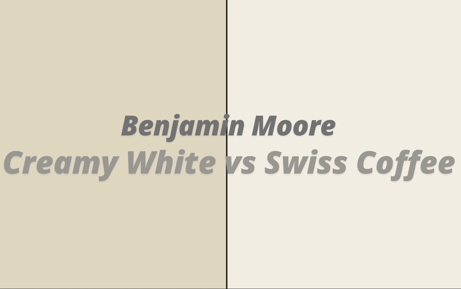 benjamin moore creamy white vs swiss coffee